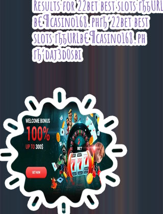 22bet best slots