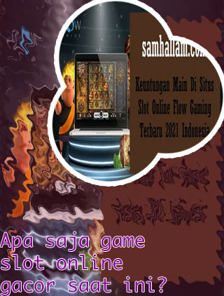 Slot online flow gaming